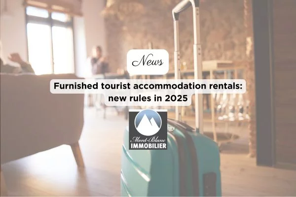 Furnished tourist accommodation rentals: new rules in 2025